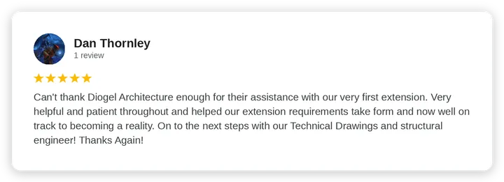 Google review from Dan Thornley for Diogel Architecture
